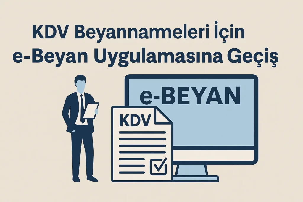 KDV Beyannamelerine (KDV1, KDV2, KDV2B, KDV4, KDV9015) İlişkin Önemli Duyuru